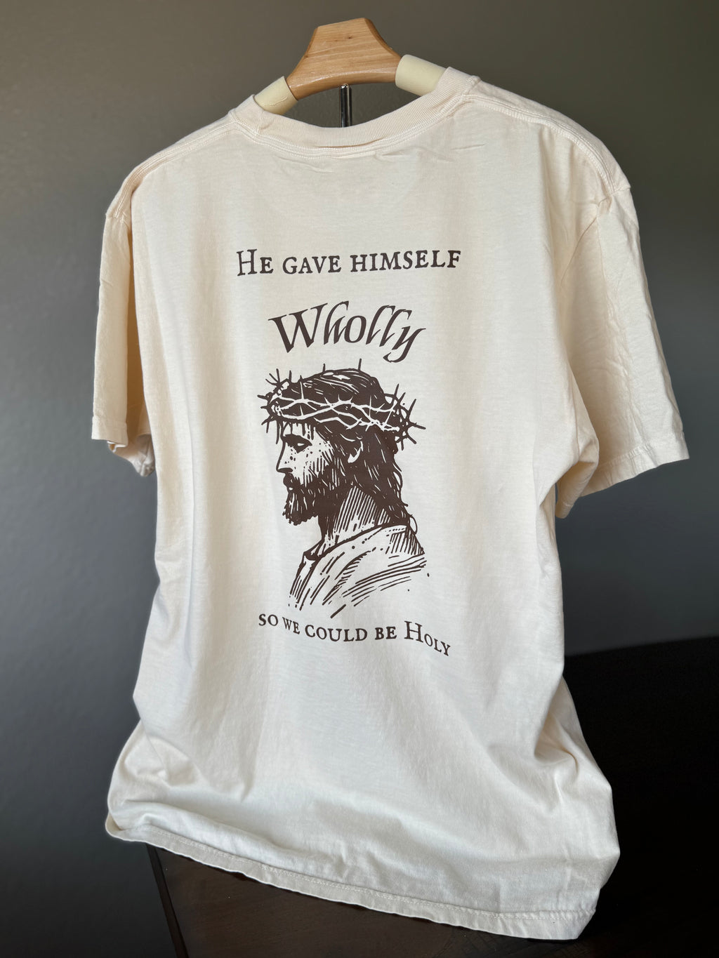 He Gave Himself Wholly T Shirt