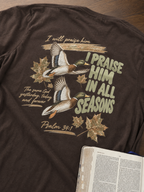 I praise him in all Seasons